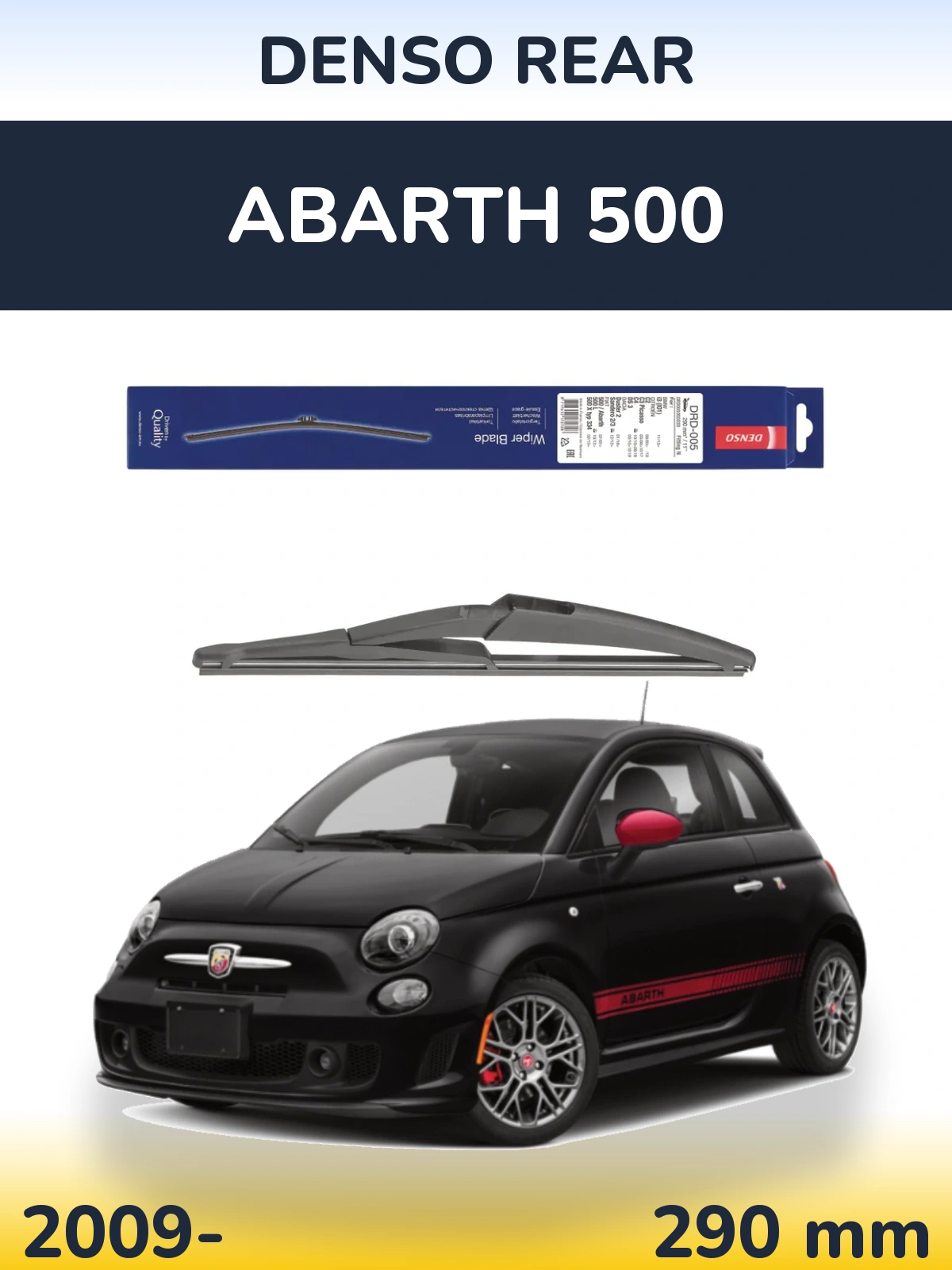 Задня щітка Denso Rear 290 мм для Abarth 500 2009-2026