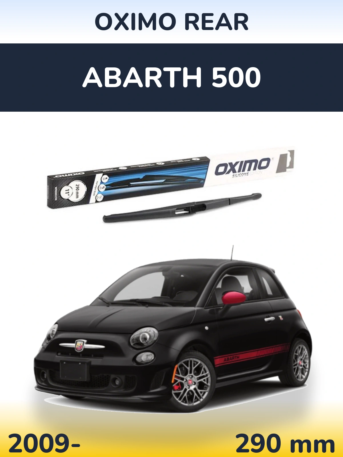 Rear wiper blade Oximo Rear 290 mm for Abarth 500 2009-2026