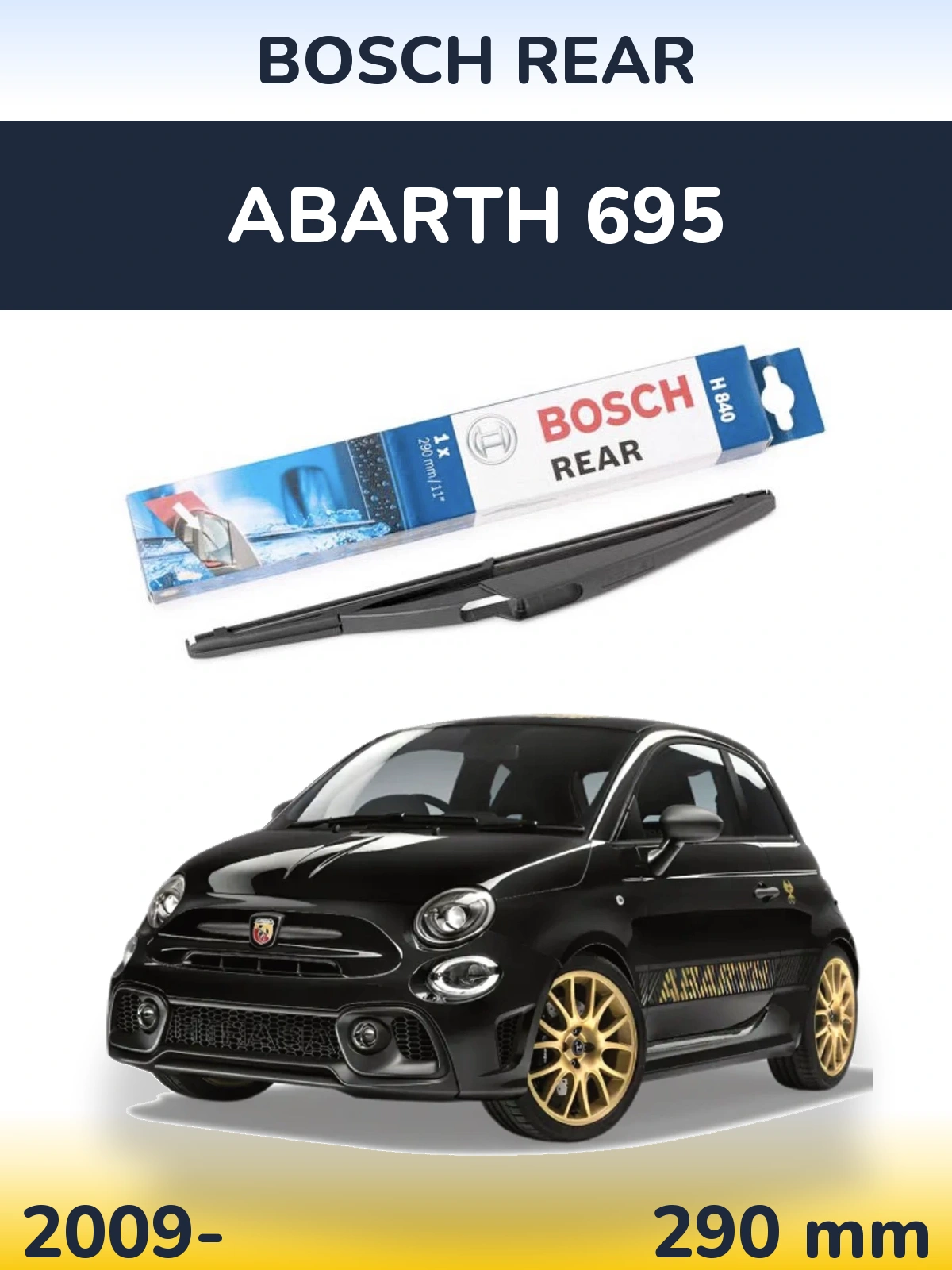 Задний дворник BOSCH Rear 290 мм для Abarth 695 2009-2026