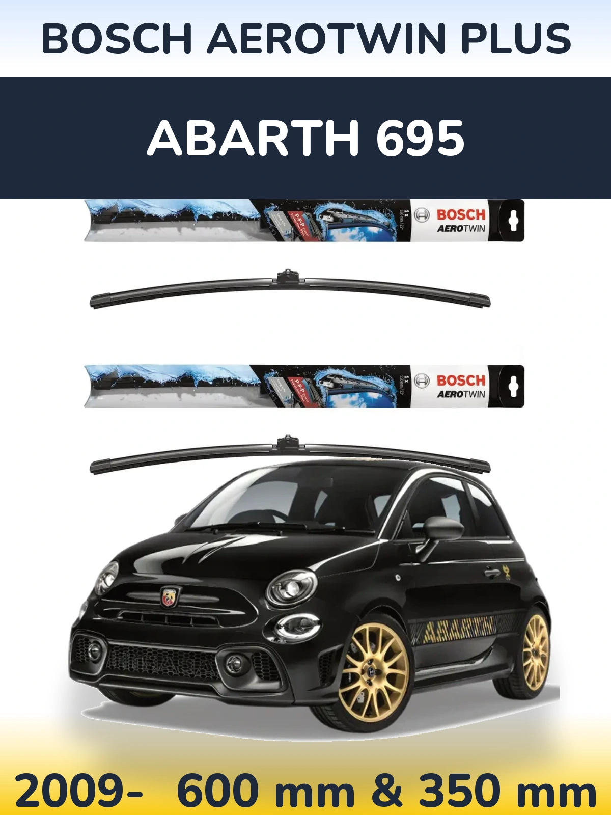 Комплект передних дворников BOSCH AeroTwin Plus 600 & 350 мм для Abarth 695 2009-2026