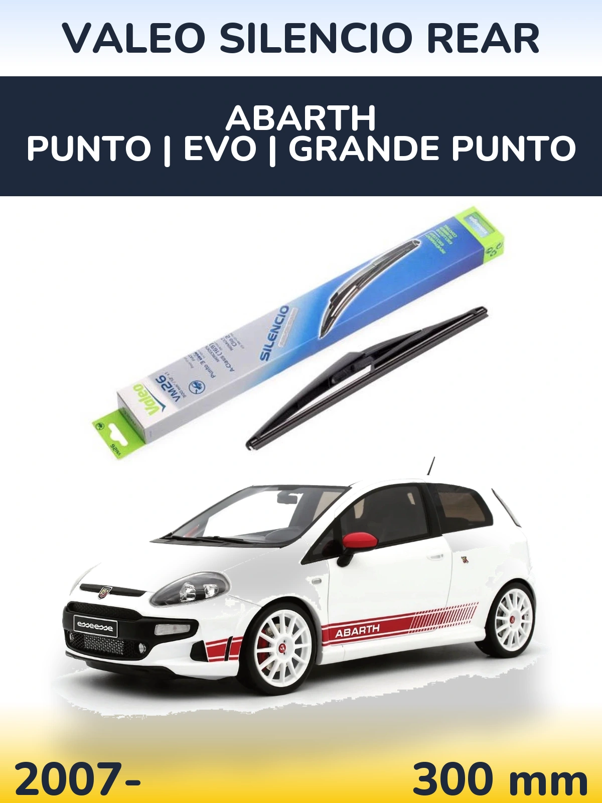 Rear wiper blade Valeo Silencio Rear 300 mm for Abarth Punto | Evo | Grande Punto 2007-2026