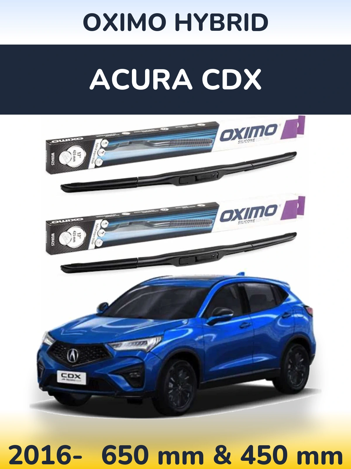 Комплект передніх щіток Oximo Hybrid 650 & 450 мм для Acura CDX 2016-2026