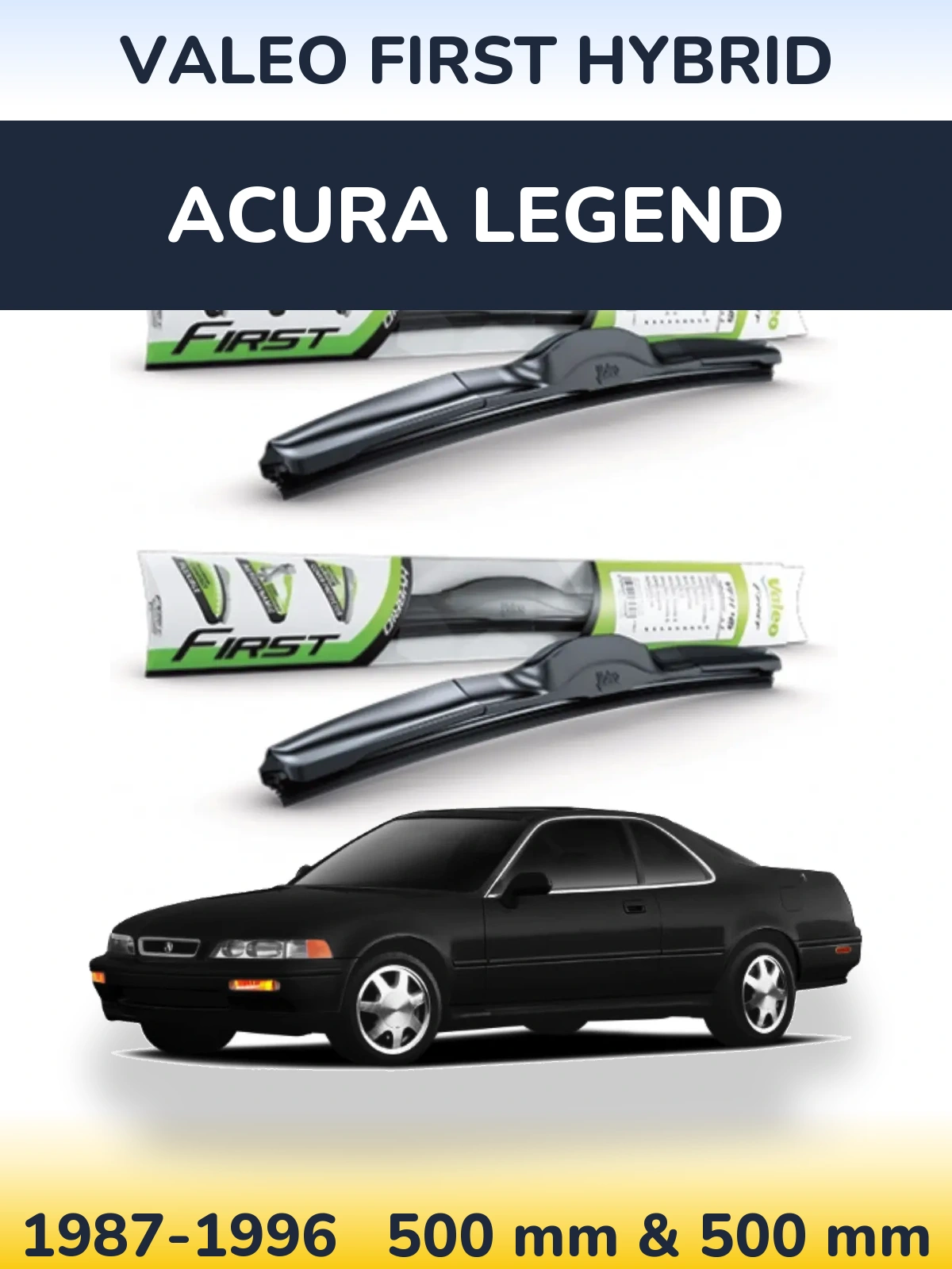 Комплект передніх щіток Valeo First Hybrid 500 & 500 мм для Acura Legend 1987-1996