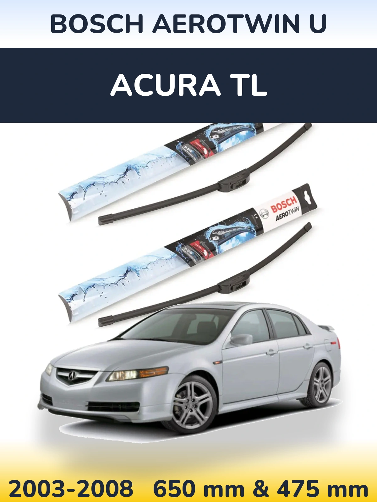Front wiper blade set BOSCH AeroTwin U 650 & 475 mm for Acura TL 2003-2008