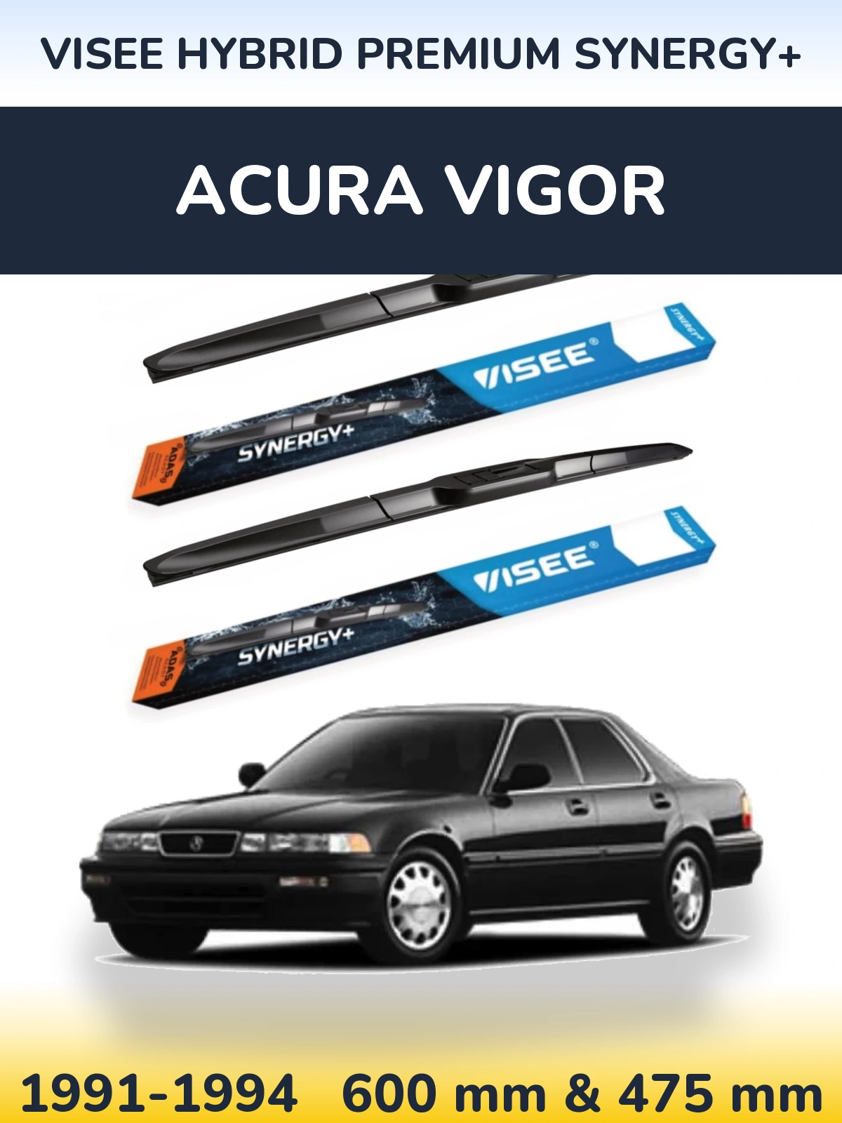 Front wiper blade set VISEE HYBRID PREMIUM SYNERGY+ 600 & 475 mm for Acura Vigor 1991-1994