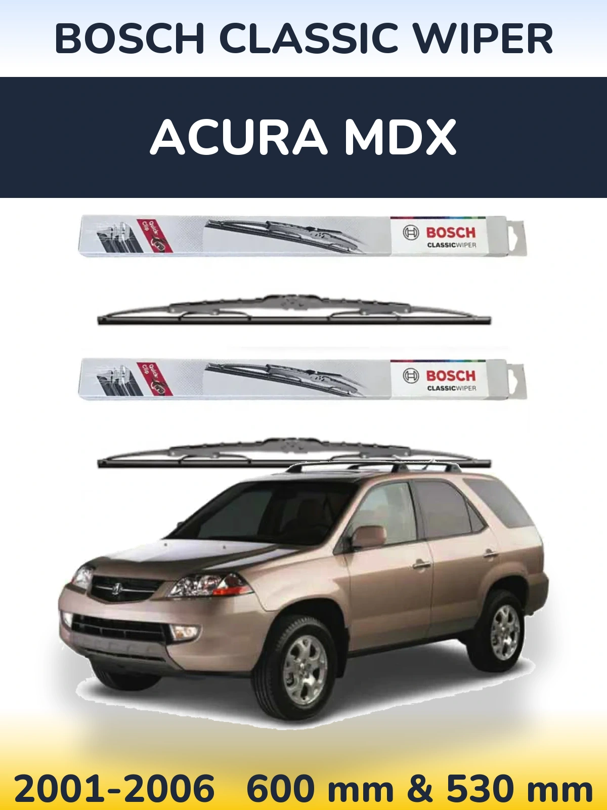 Front wiper blade set BOSCH Classic Wiper 600 & 530 mm for Acura MDX 2001-2006