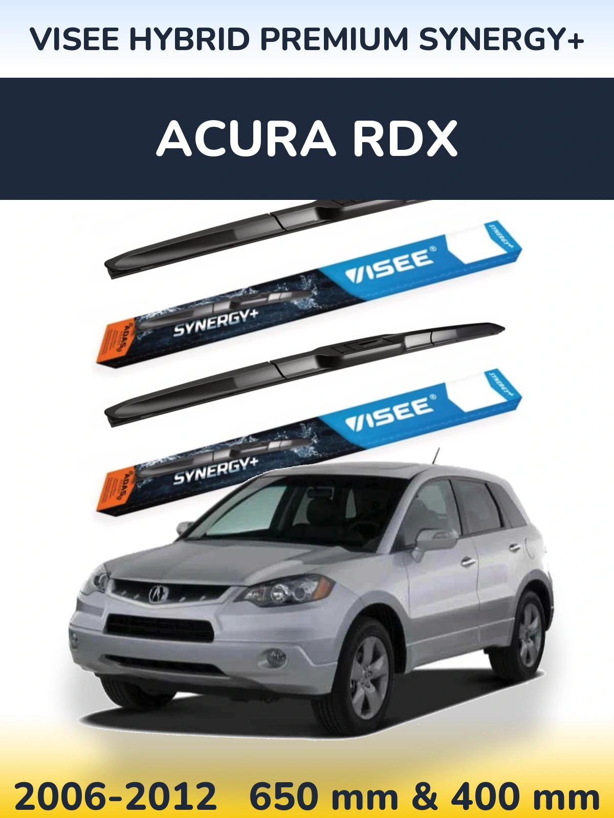 Комплект передніх щіток VISEE HYBRID PREMIUM SYNERGY+ 650 & 400 мм для Acura RDX 2006-2012
