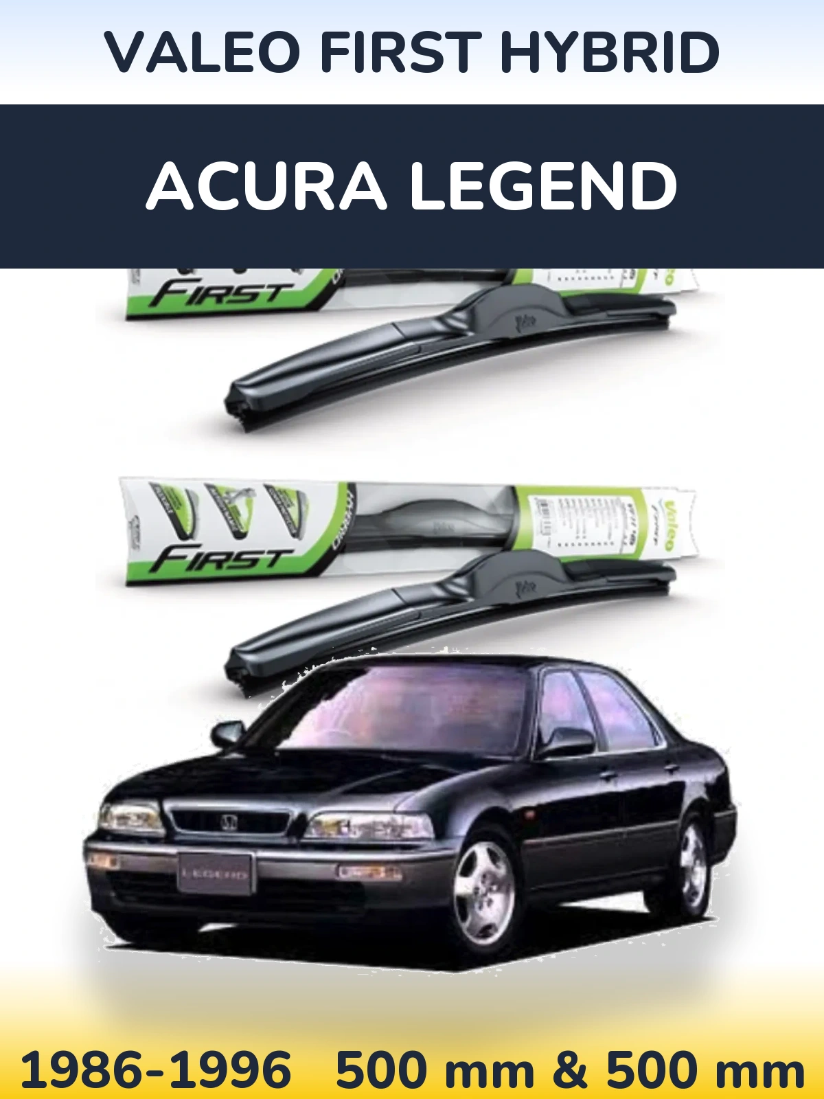 Комплект передних дворников Valeo First Hybrid 500 & 500 мм для Acura Legend 1986-1996
