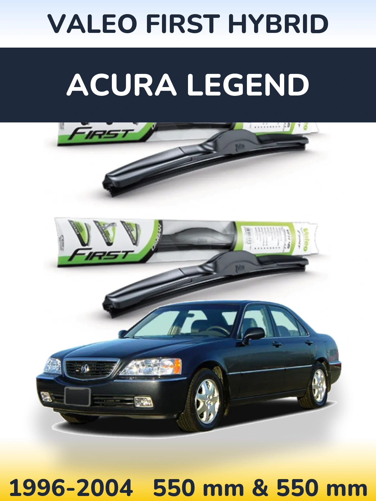 Комплект передних дворников Valeo First Hybrid 550 & 550 мм для Acura Legend 1996-2004