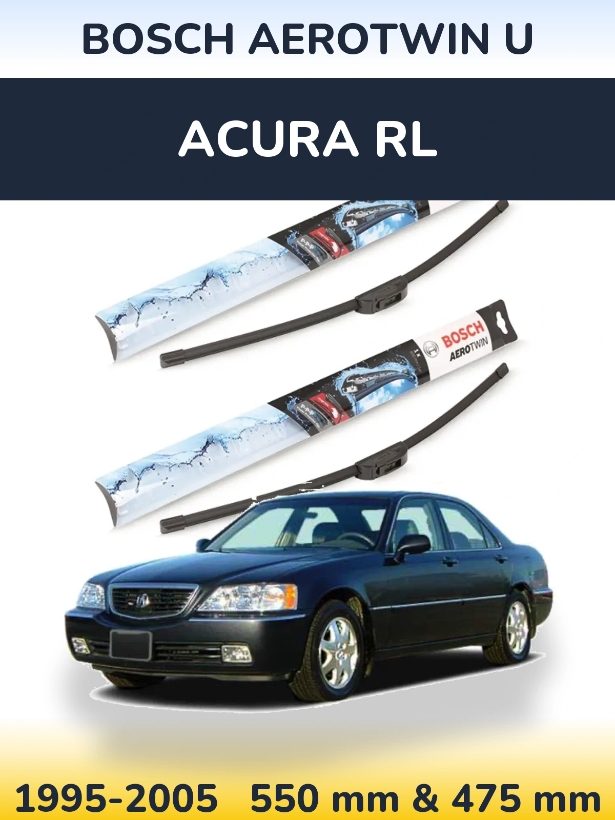 Front wiper blade set BOSCH AeroTwin U 550 & 475 mm for Acura RL 1995-2005
