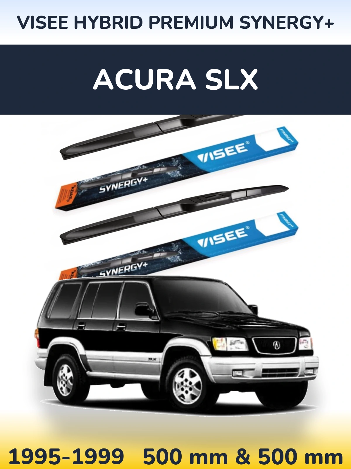 Front wiper blade set VISEE HYBRID PREMIUM SYNERGY+ 500 & 500 mm for Acura SLX 1995-1999