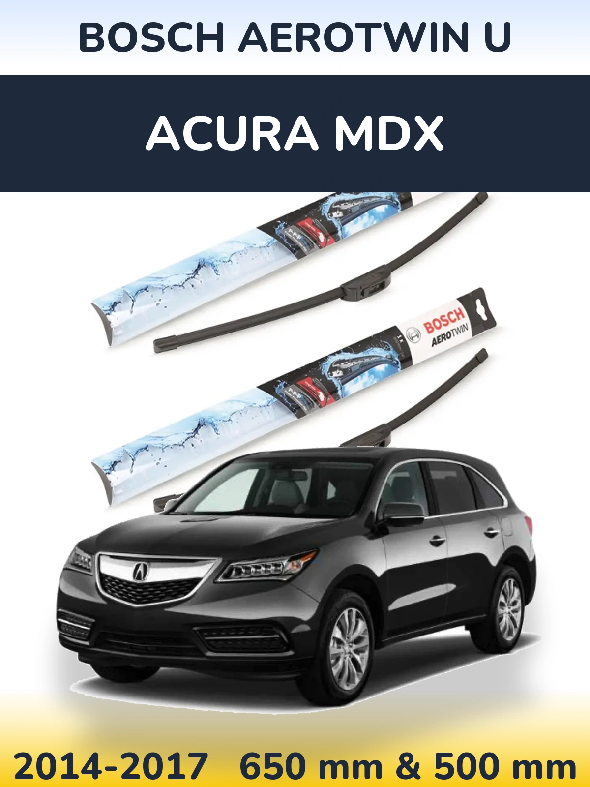 Комплект передніх щіток BOSCH AeroTwin U 650 & 500 мм для Acura MDX 2014-2017
