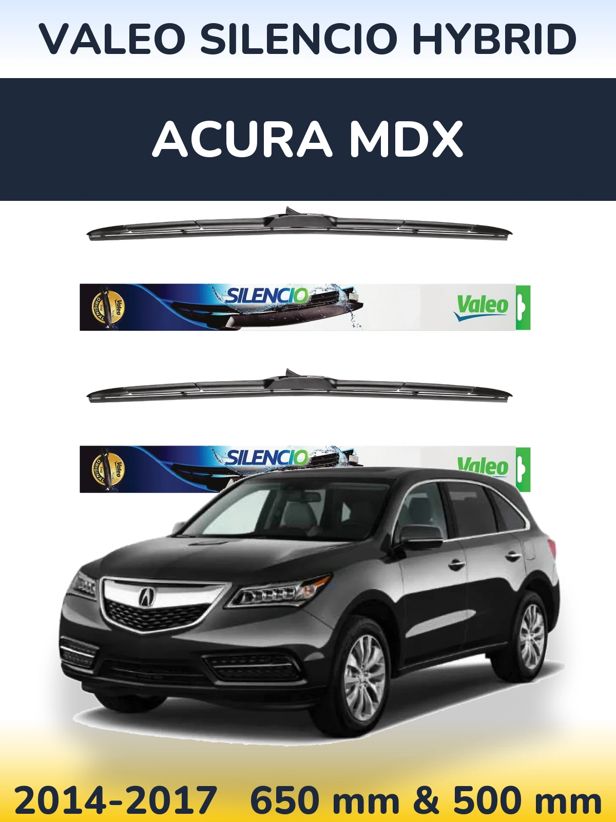 Front wiper blade set Valeo Silencio Hybrid 650 & 500 mm for Acura MDX 2014-2017