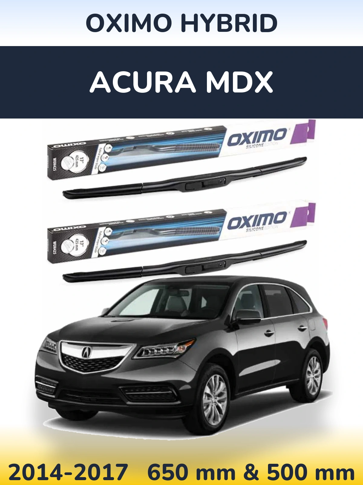Комплект передніх щіток Oximo Hybrid 650 & 500 мм для Acura MDX 2014-2017