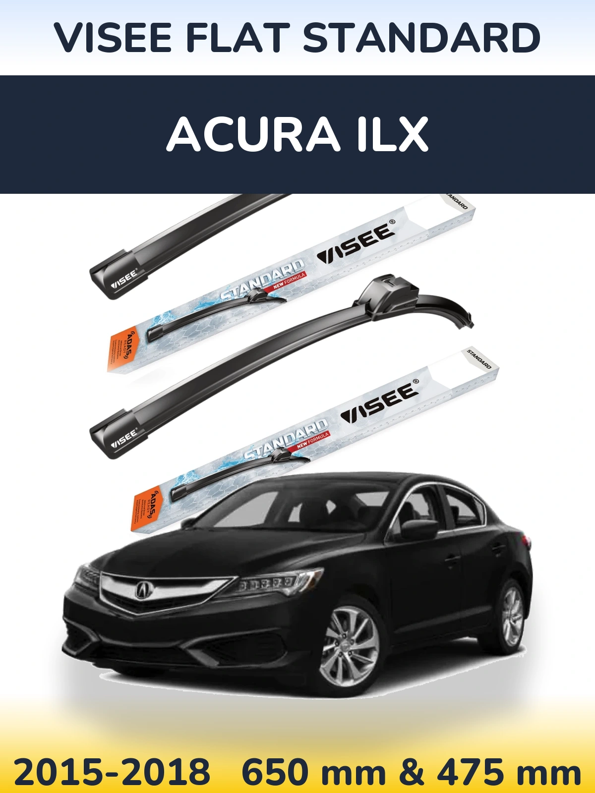 Front wiper blade set VISEE FLAT STANDARD 650 & 475 mm for Acura ILX 2015-2018