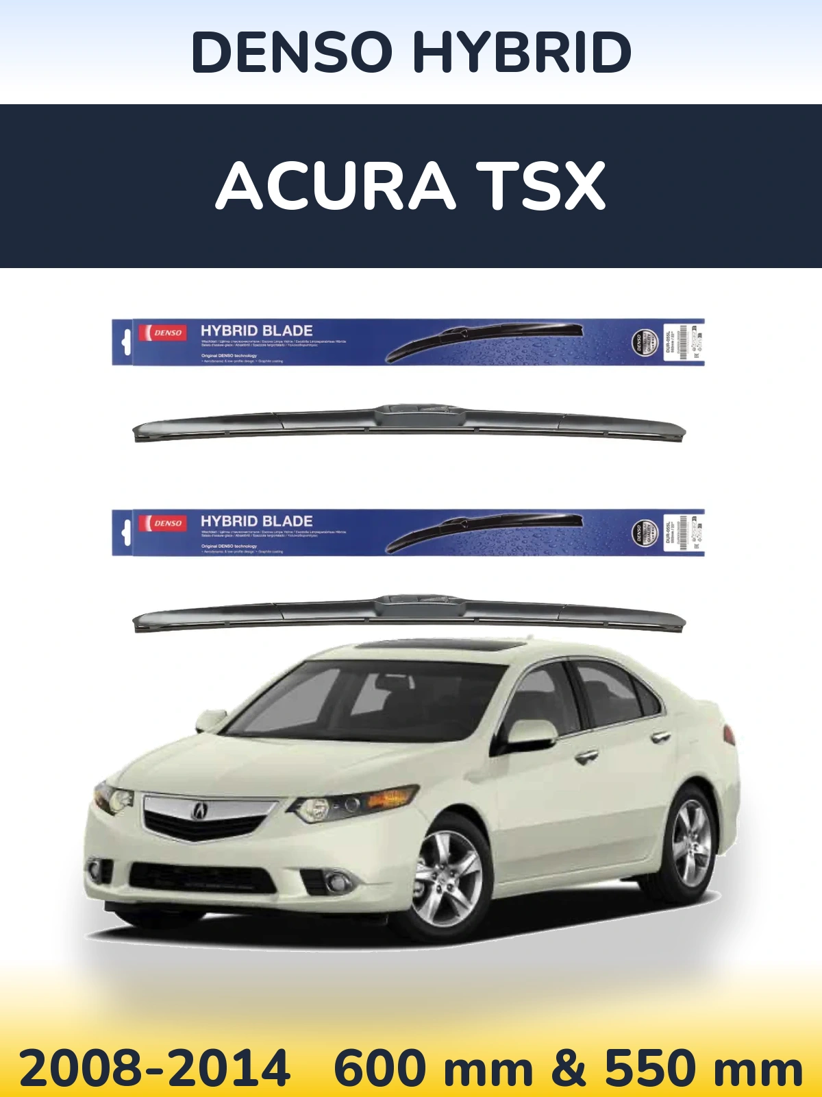Front wiper blade set Denso Hybrid 600 & 550 mm for Acura TSX 2008-2014