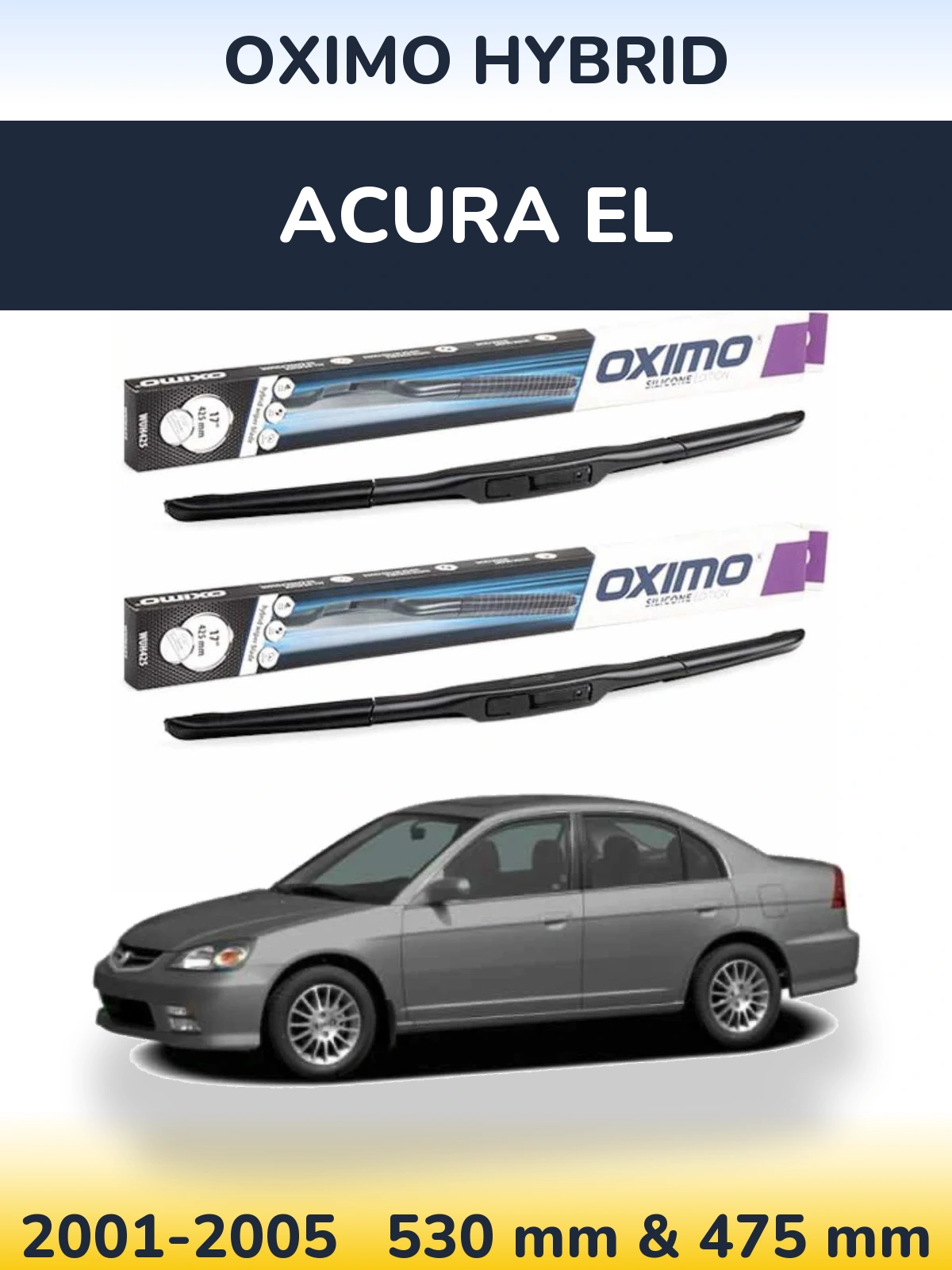 Front wiper blade set Oximo Hybrid 530 & 475 mm for Acura EL 2001-2005