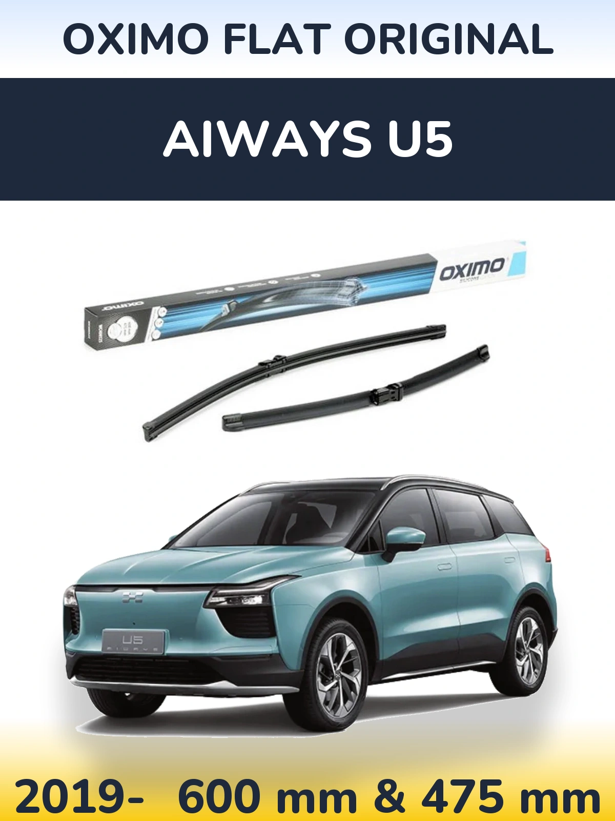 Front wiper blade set Oximo Flat Original 600 & 475 mm for Aiways U5 2019-2026