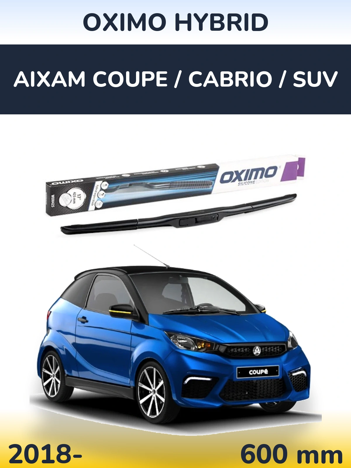 Front wiper blade Oximo Hybrid 600 mm for Aixam Coupe / Cabrio / SUV 2018-2026