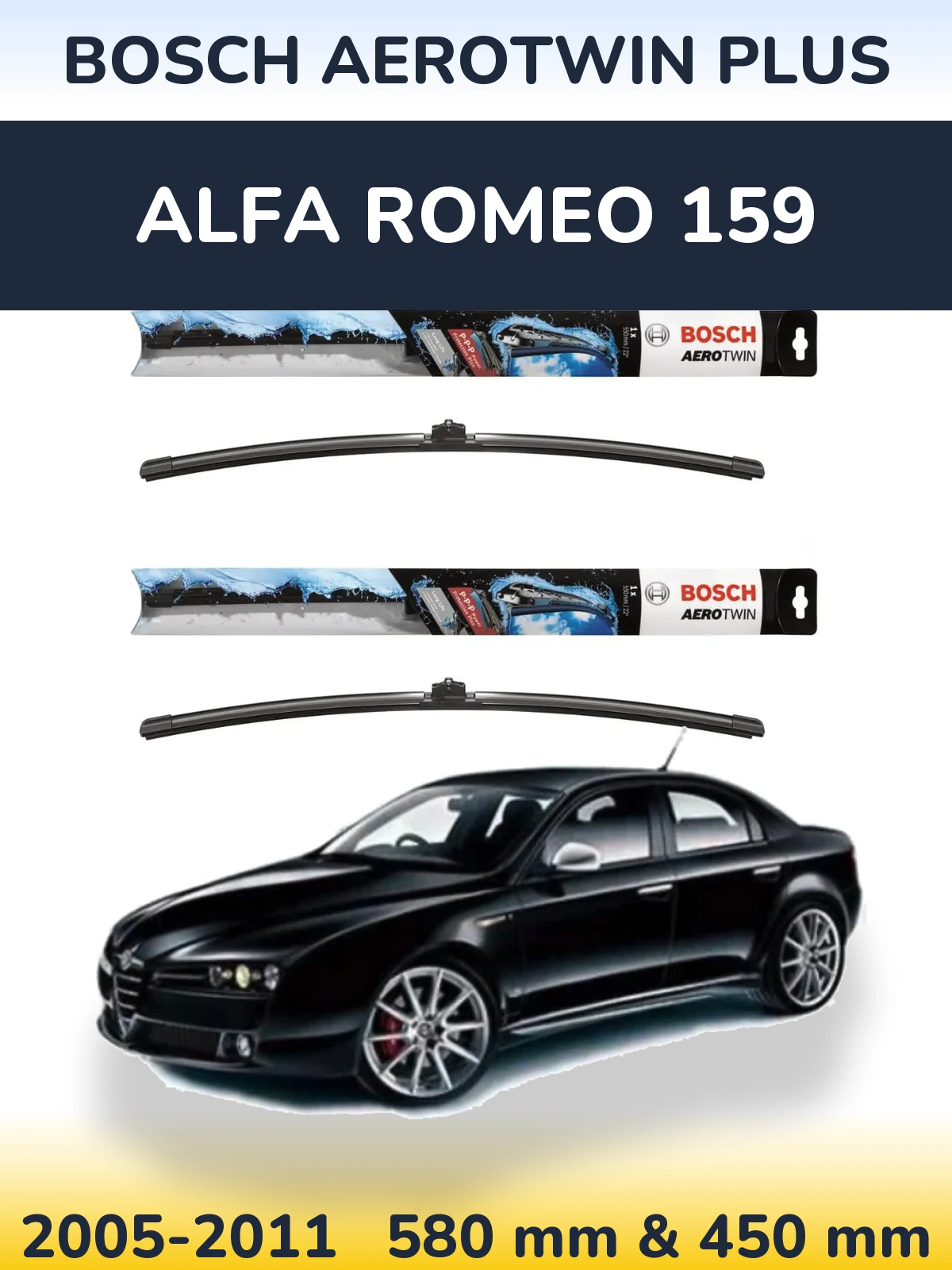 Front wiper blade set BOSCH AeroTwin Plus 580 & 450 mm for Alfa Romeo 159 2005-2011
