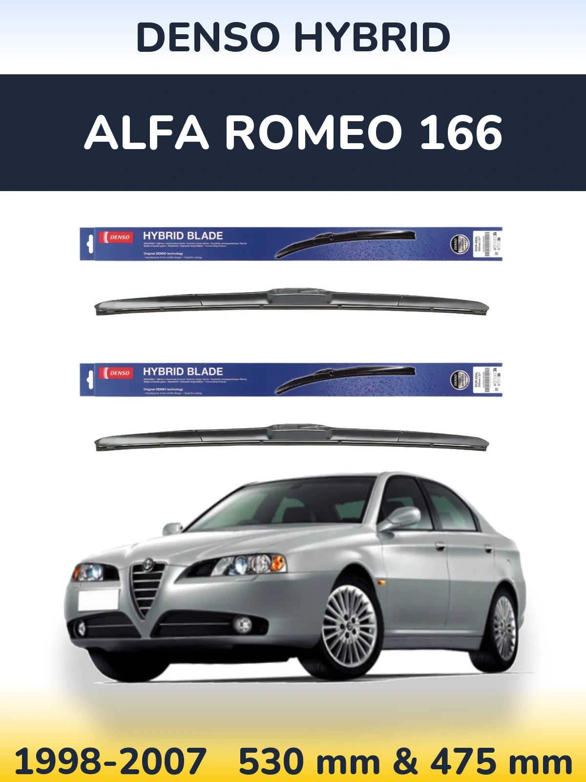 Front wiper blade set Denso Hybrid 530 & 475 mm for Alfa Romeo 166 1998-2007