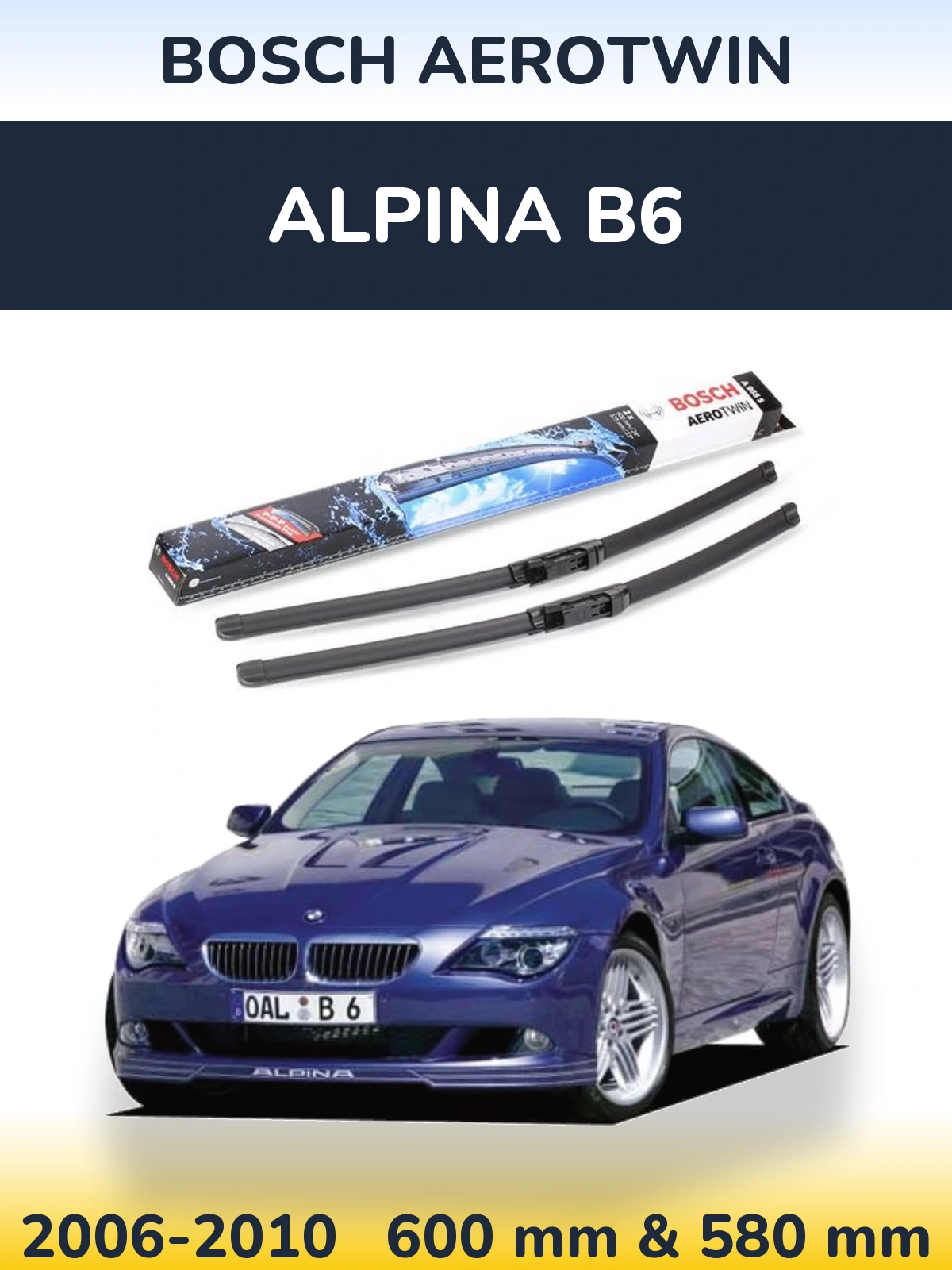 Front wiper blade set BOSCH AeroTwin 600 & 580 mm for Alpina B6 2006-2010
