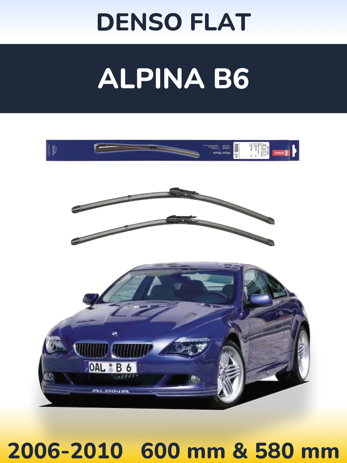 Front wiper blade set Denso Flat 600 & 580 mm for Alpina B6 2006-2010