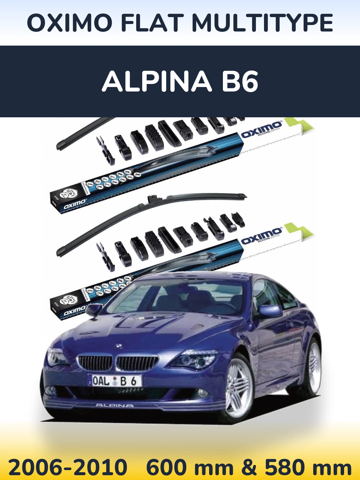 Front wiper blade set Oximo Flat MultiTypee 600 & 580 mm for Alpina B6 2006-2010