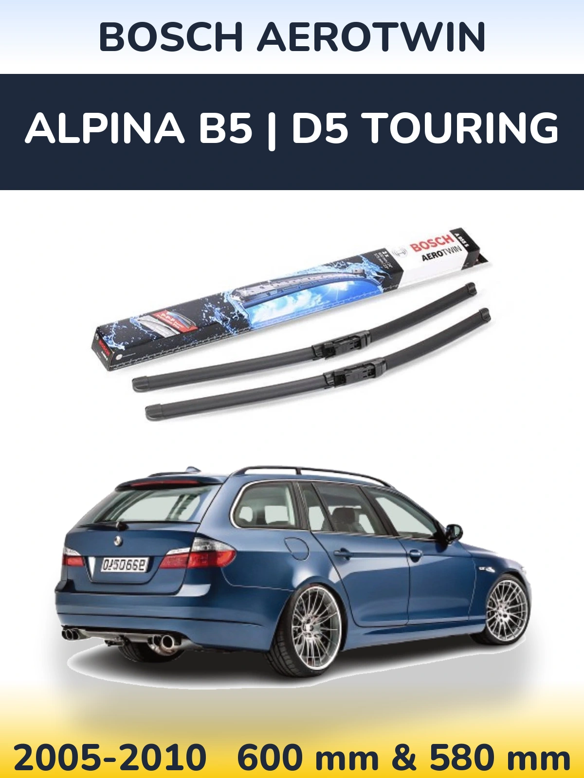 Front wiper blade set BOSCH AeroTwin 600 & 580 mm for Alpina B5 | D5 Touring 2005-2010