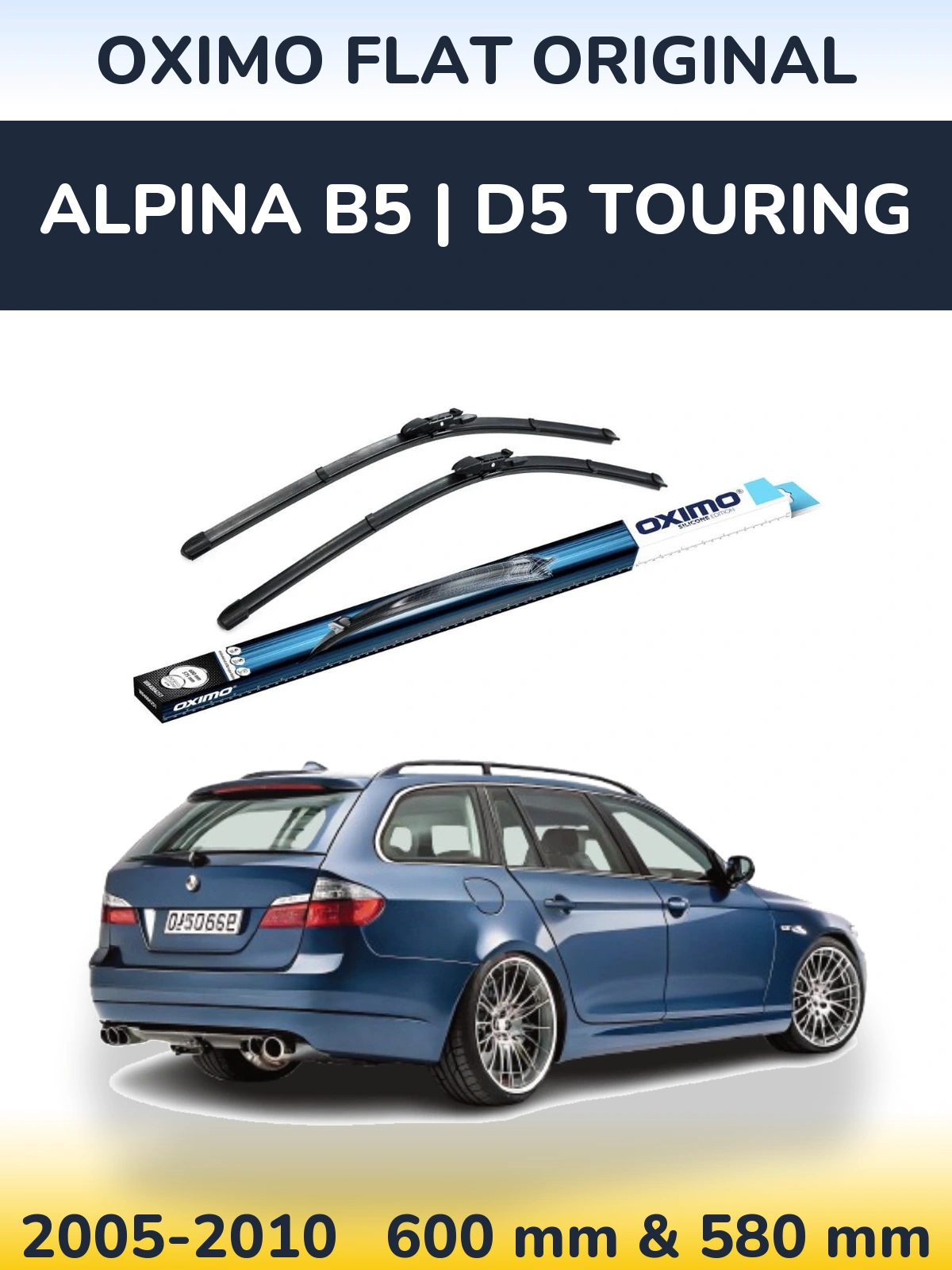 Front wiper blade set Oximo Flat Original 600 & 580 mm for Alpina B5 | D5 Touring 2005-2010