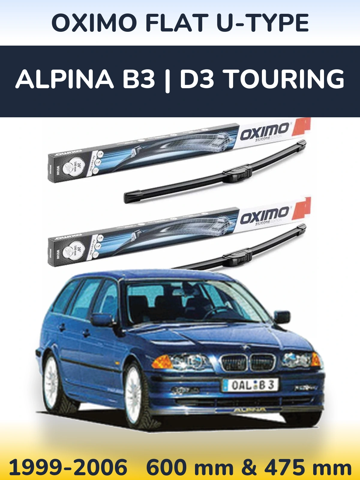 Front wiper blade set Oximo Flat U-type 600 & 475 mm for Alpina B3 | D3 Touring 1999-2006