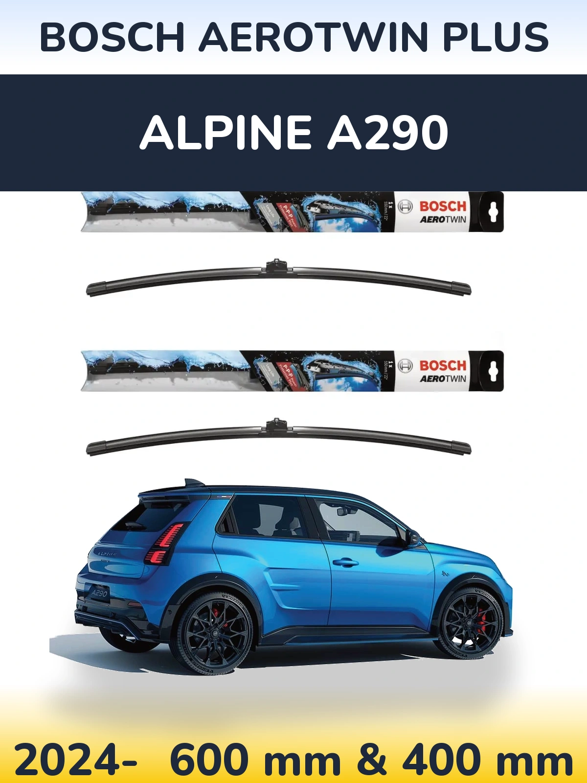 Front wiper blade set BOSCH AeroTwin Plus 600 & 400 mm for Alpine A290 2024-2026