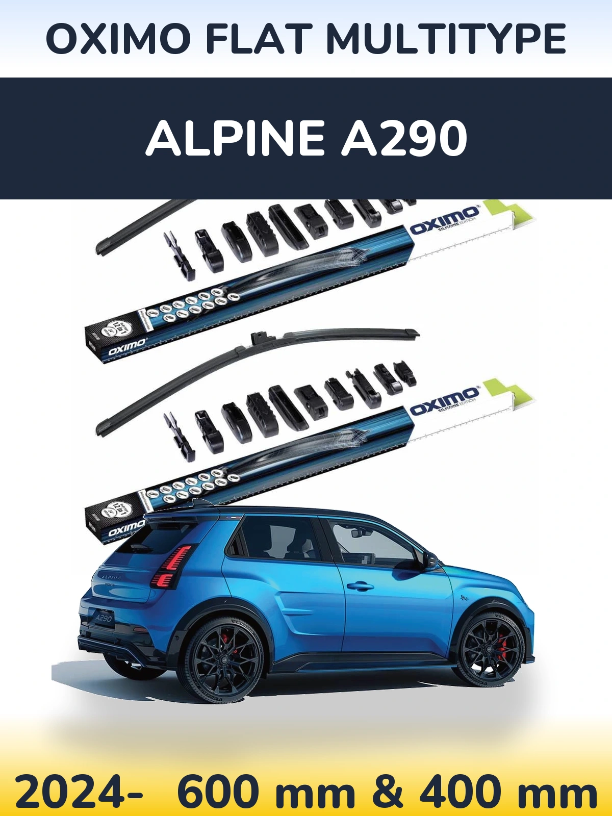 Front wiper blade set Oximo Flat MultiTypee 600 & 400 mm for Alpine A290 2024-2026
