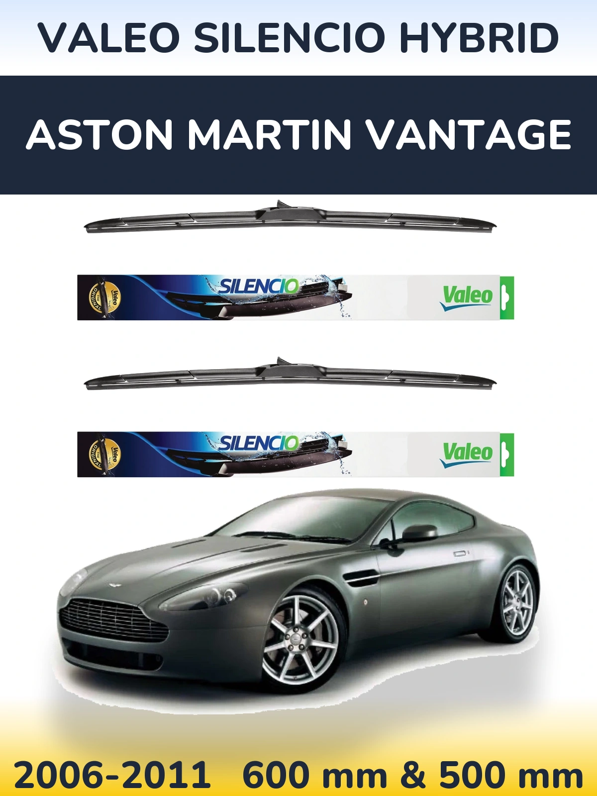 Front wiper blade set Valeo Silencio Hybrid 600 & 500 mm for Aston Martin Vantage 2006-2011