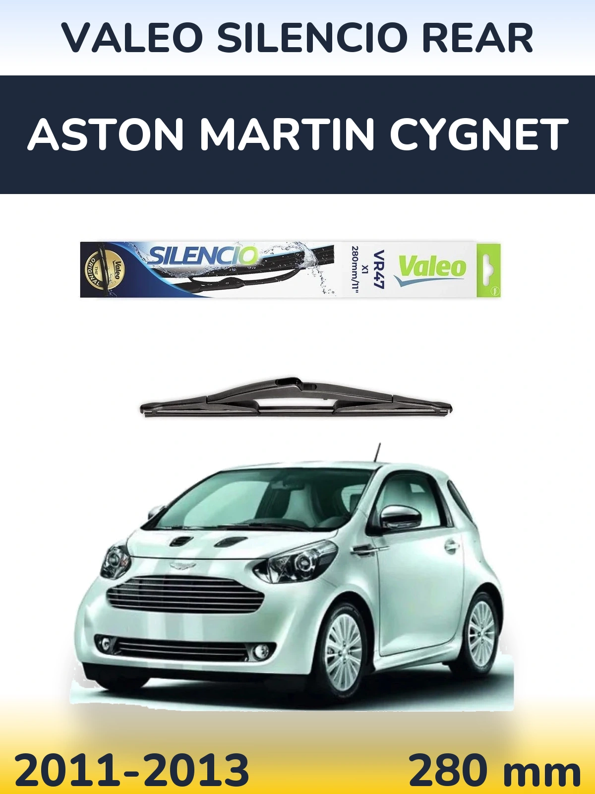 Задня щітка Valeo Silencio Rear 280 мм для Aston Martin Cygnet 2011-2013