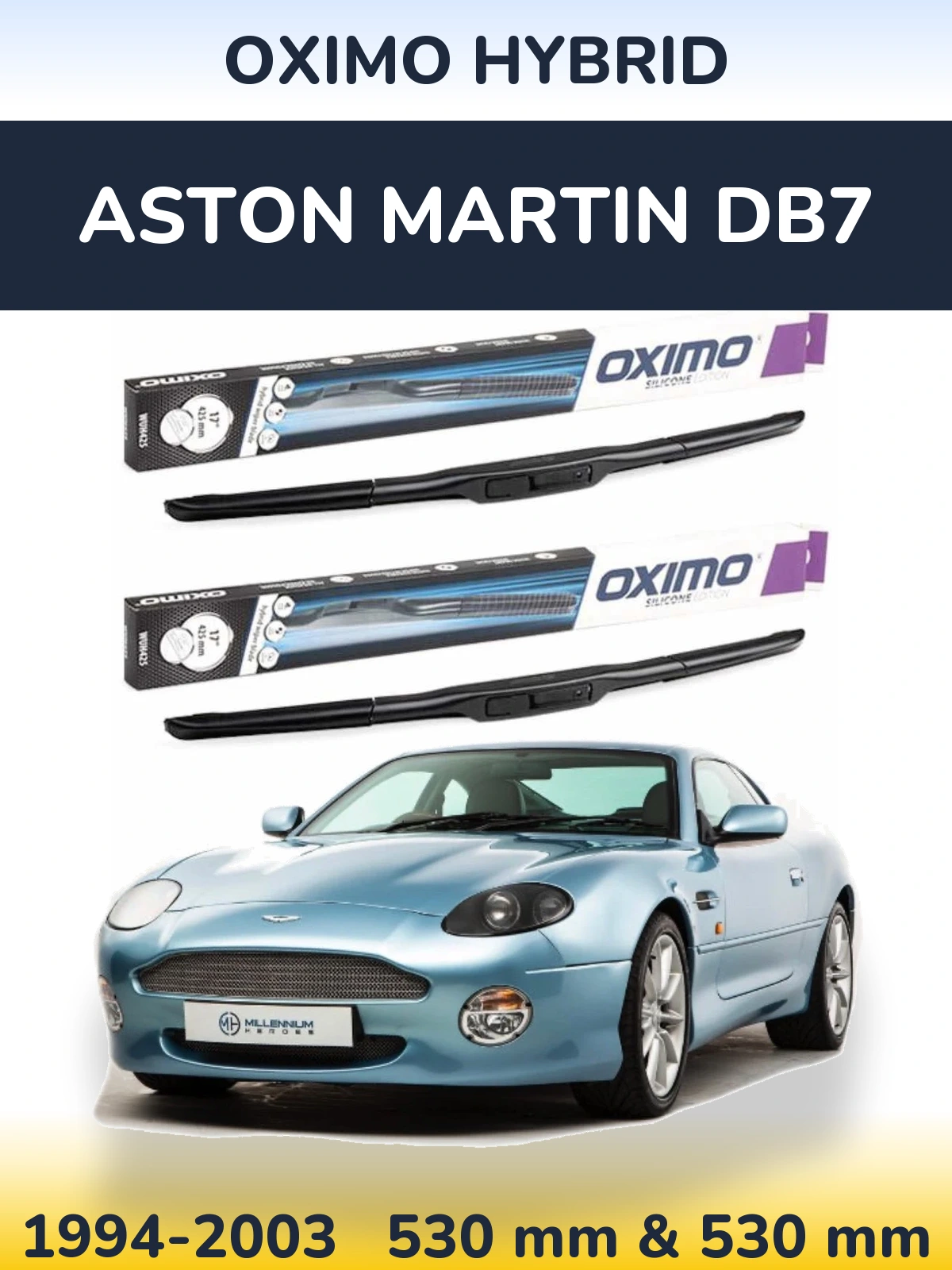 Front wiper blade set Oximo Hybrid 530 & 530 mm for Aston Martin DB7 1994-2003