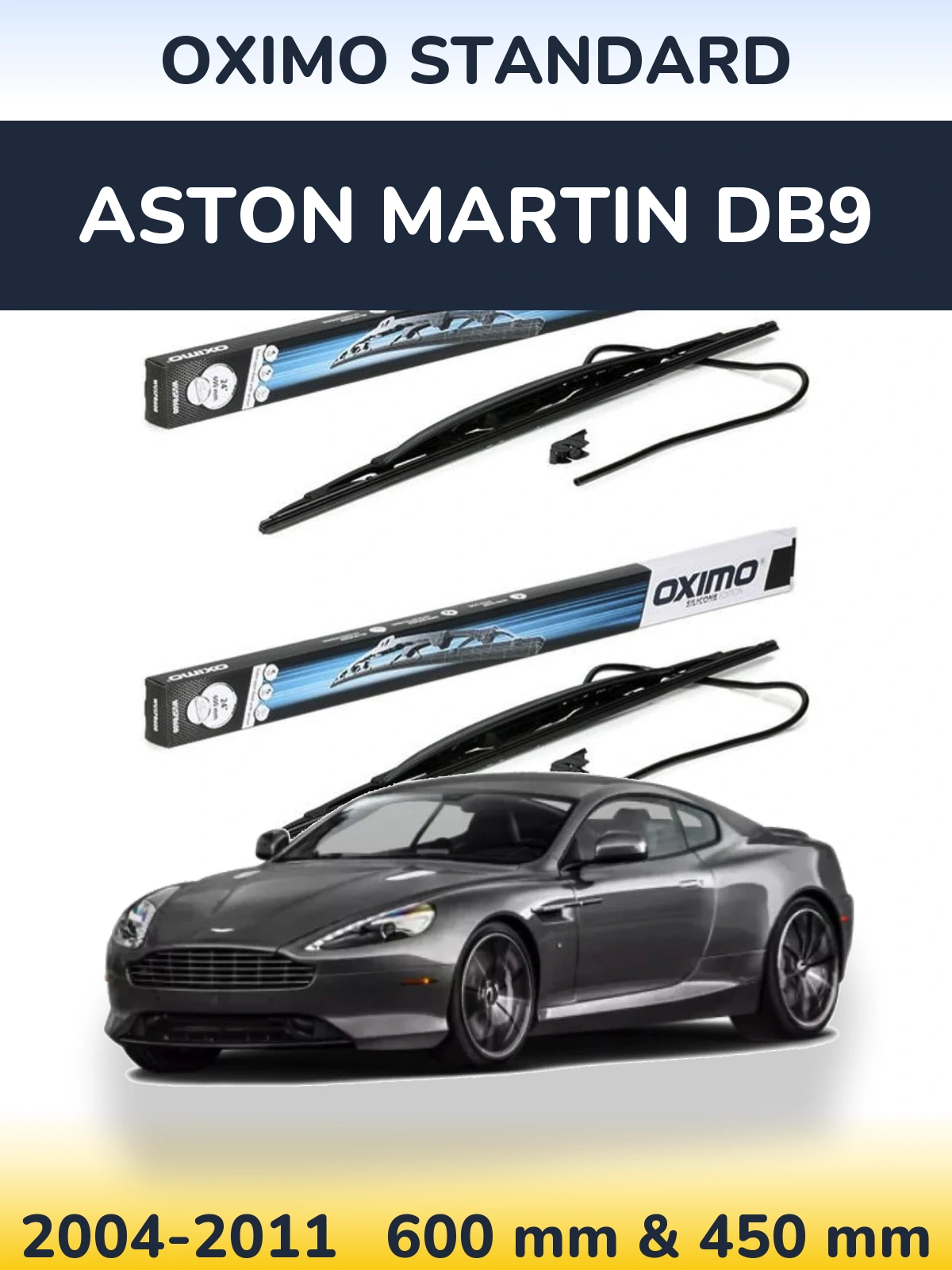Комплект передних дворников Oximo Standard 600 & 450 мм для Aston Martin DB9 2004-2011