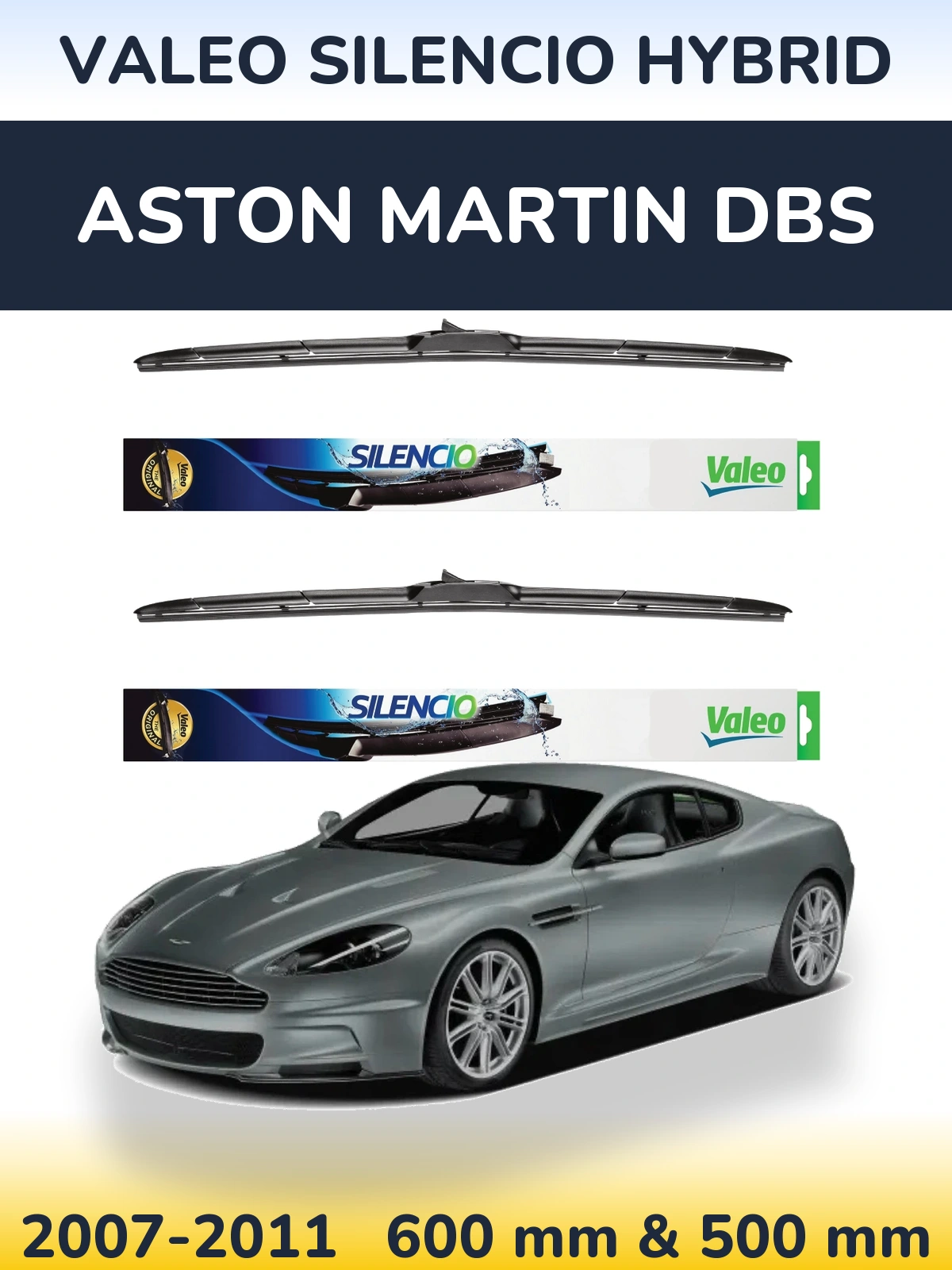 Front wiper blade set Valeo Silencio Hybrid 600 & 500 mm for Aston Martin DBS 2007-2011