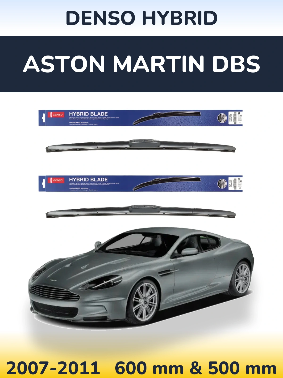 Front wiper blade set Denso Hybrid 600 & 500 mm for Aston Martin DBS 2007-2011