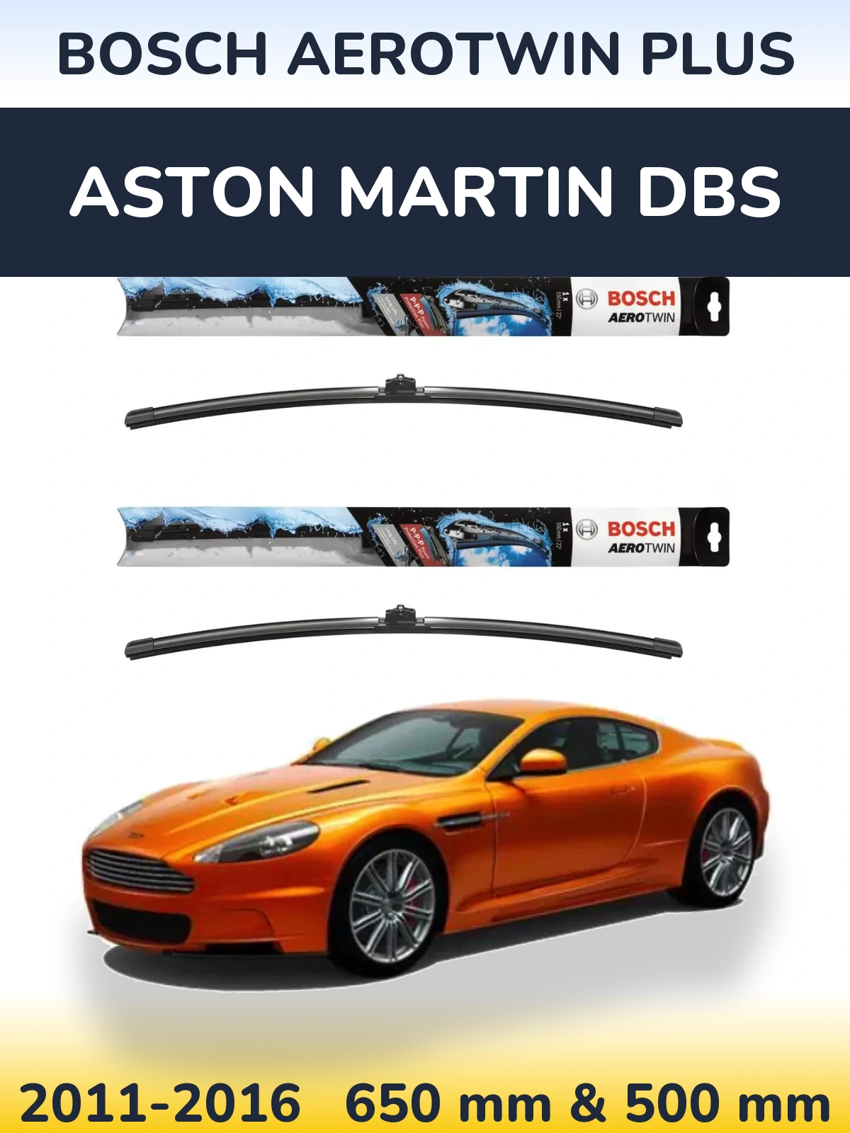 Front wiper blade set BOSCH AeroTwin Plus 650 & 500 mm for Aston Martin DBS 2011-2016