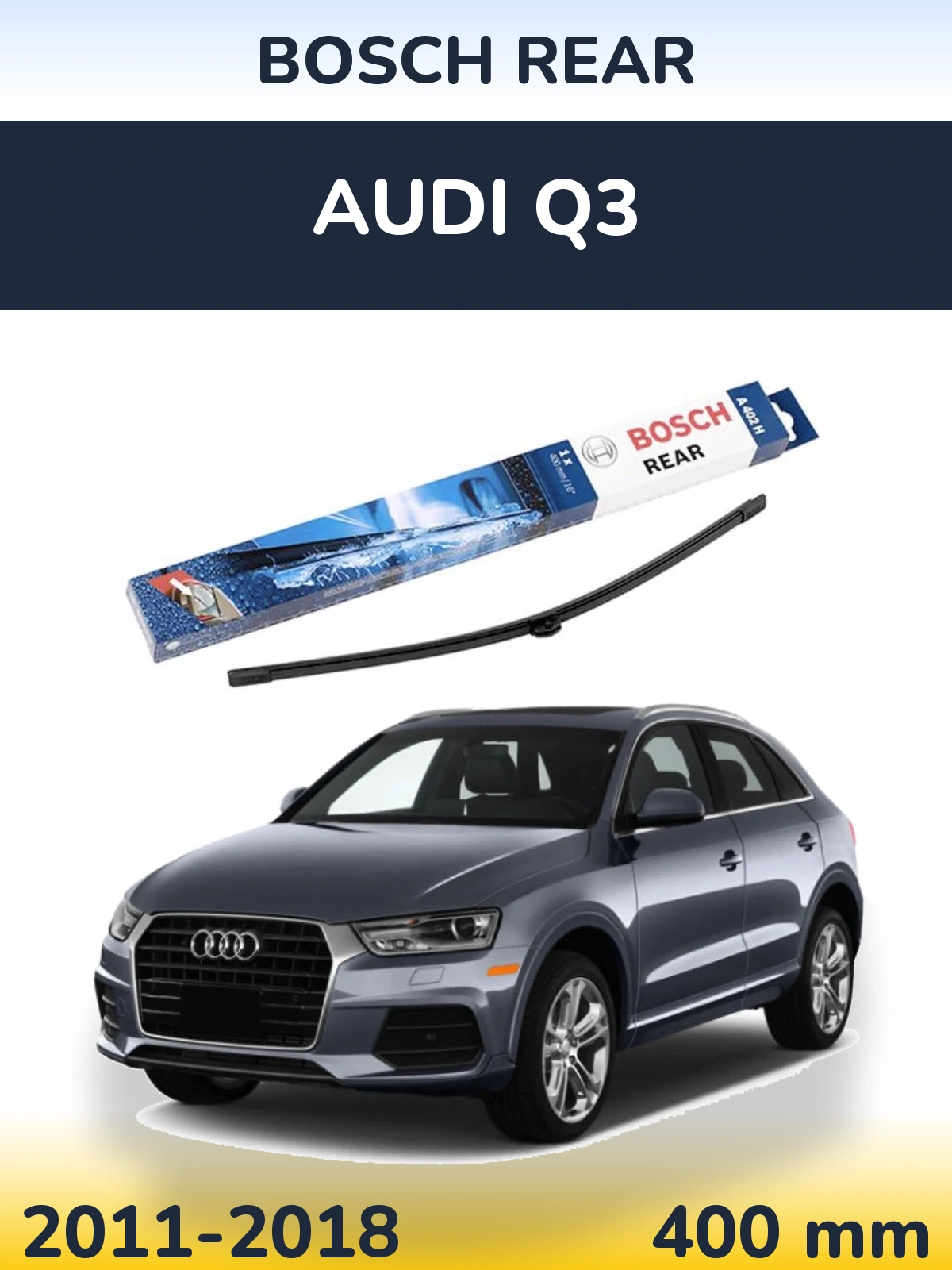 Rear wiper blade BOSCH Rear 400 mm for Audi Q3 2011-2018