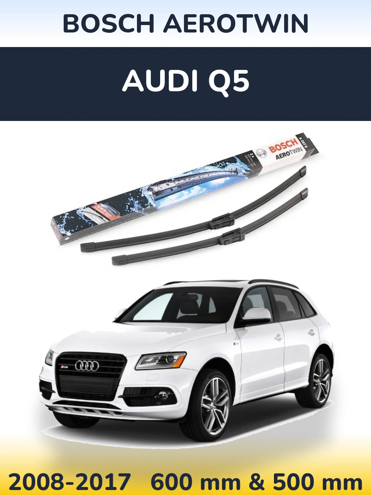 Front wiper blade set BOSCH AeroTwin 600 & 500 mm for Audi Q5 2008-2017