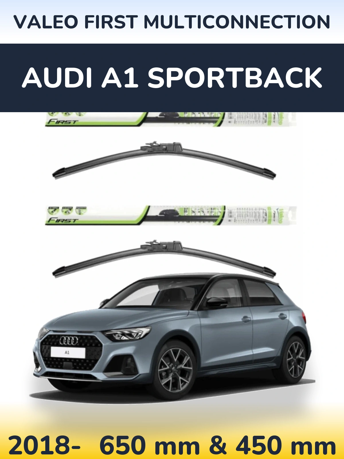 Front wiper blade set Valeo First MultiConnection 650 & 450 mm for Audi A1 Sportback 2018-2026