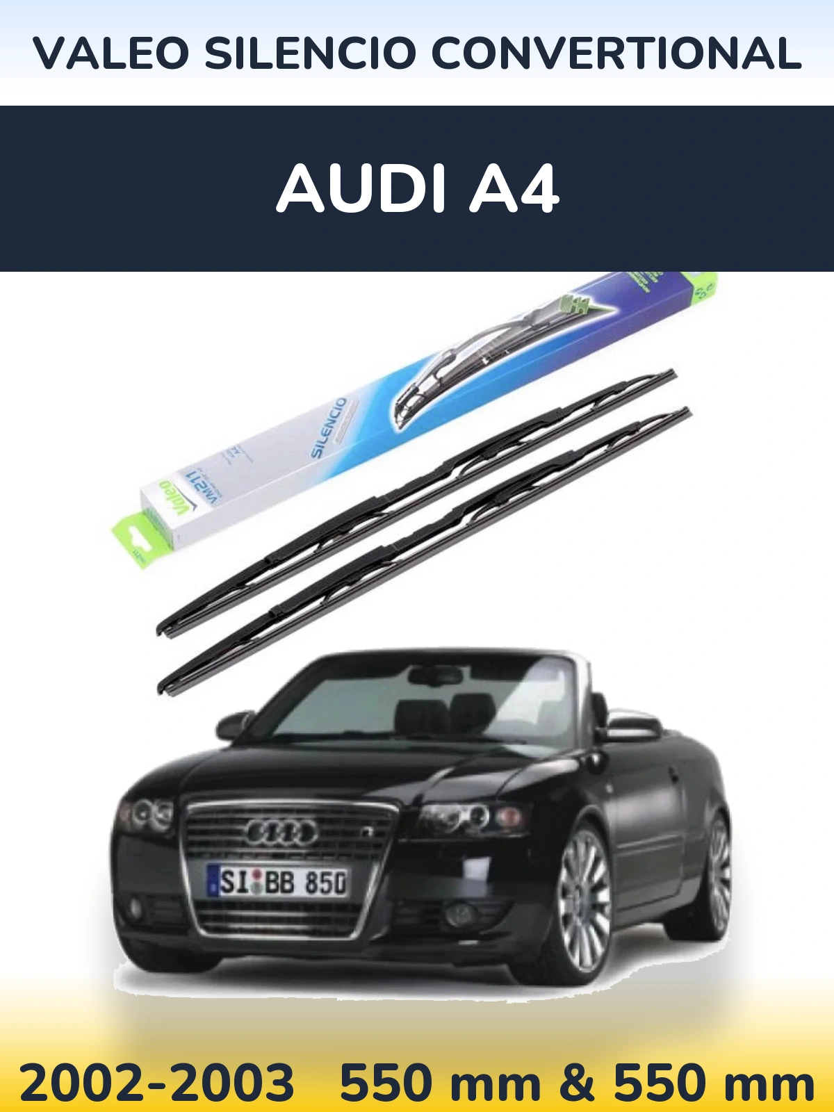 Front wiper blade set Valeo Silencio Convertional 550 & 550 mm for Audi A4 2002-2003
