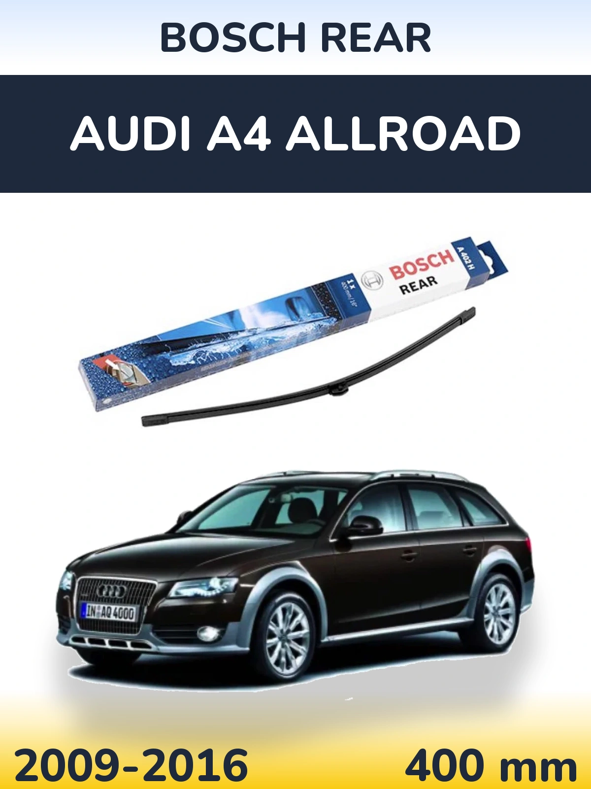 Rear wiper blade BOSCH Rear 400 mm for Audi A4 Allroad 2009-2016