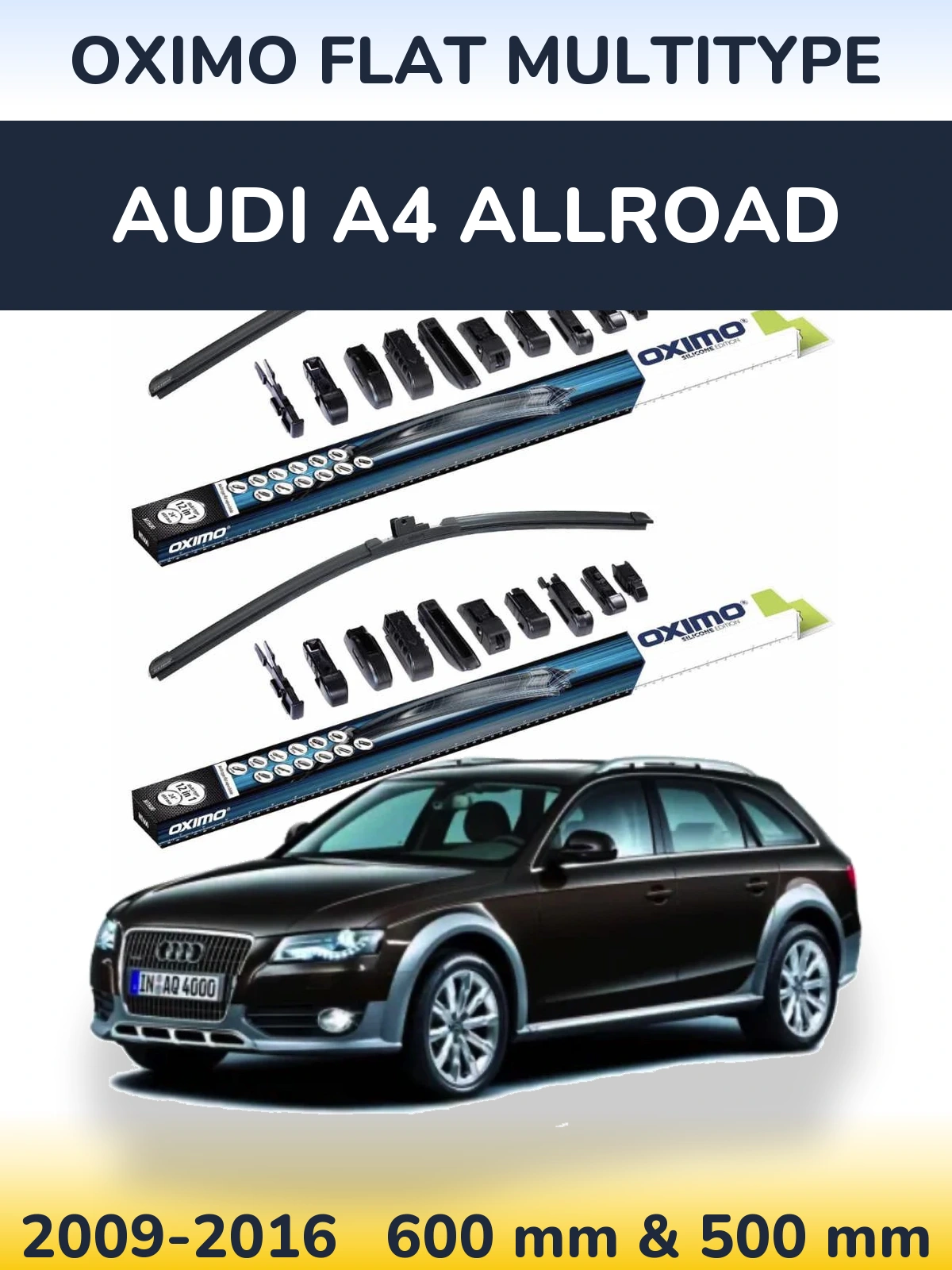 Front wiper blade set Oximo Flat MultiTypee 600 & 500 mm for Audi A4 Allroad 2009-2016