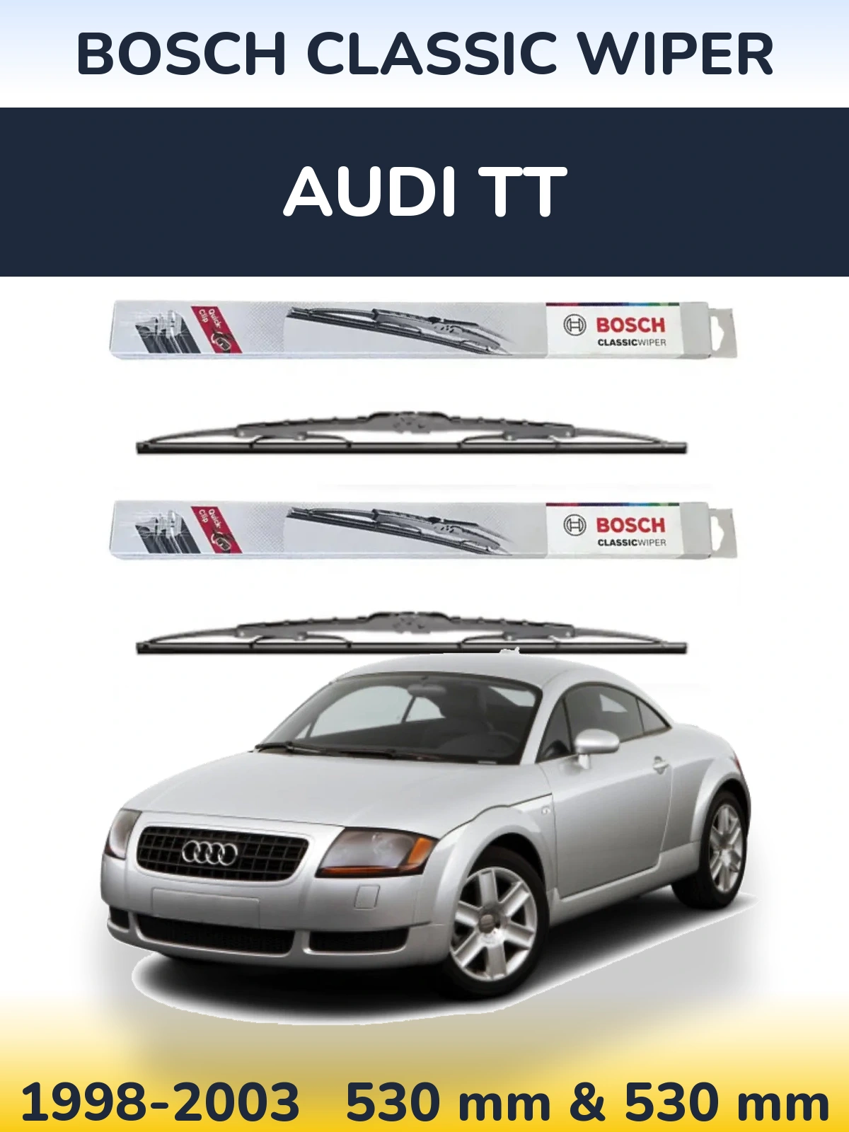 Front wiper blade set BOSCH Classic Wiper 530 & 530 mm for Audi TT 1998-2003