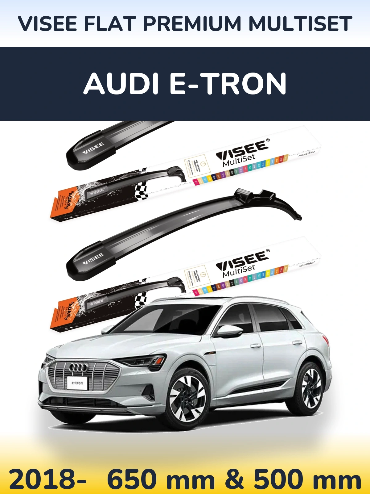 Комплект передних дворников VISEE FLAT PREMIUM MultiSet 650 & 500 мм для Audi e-tron 2018-2026