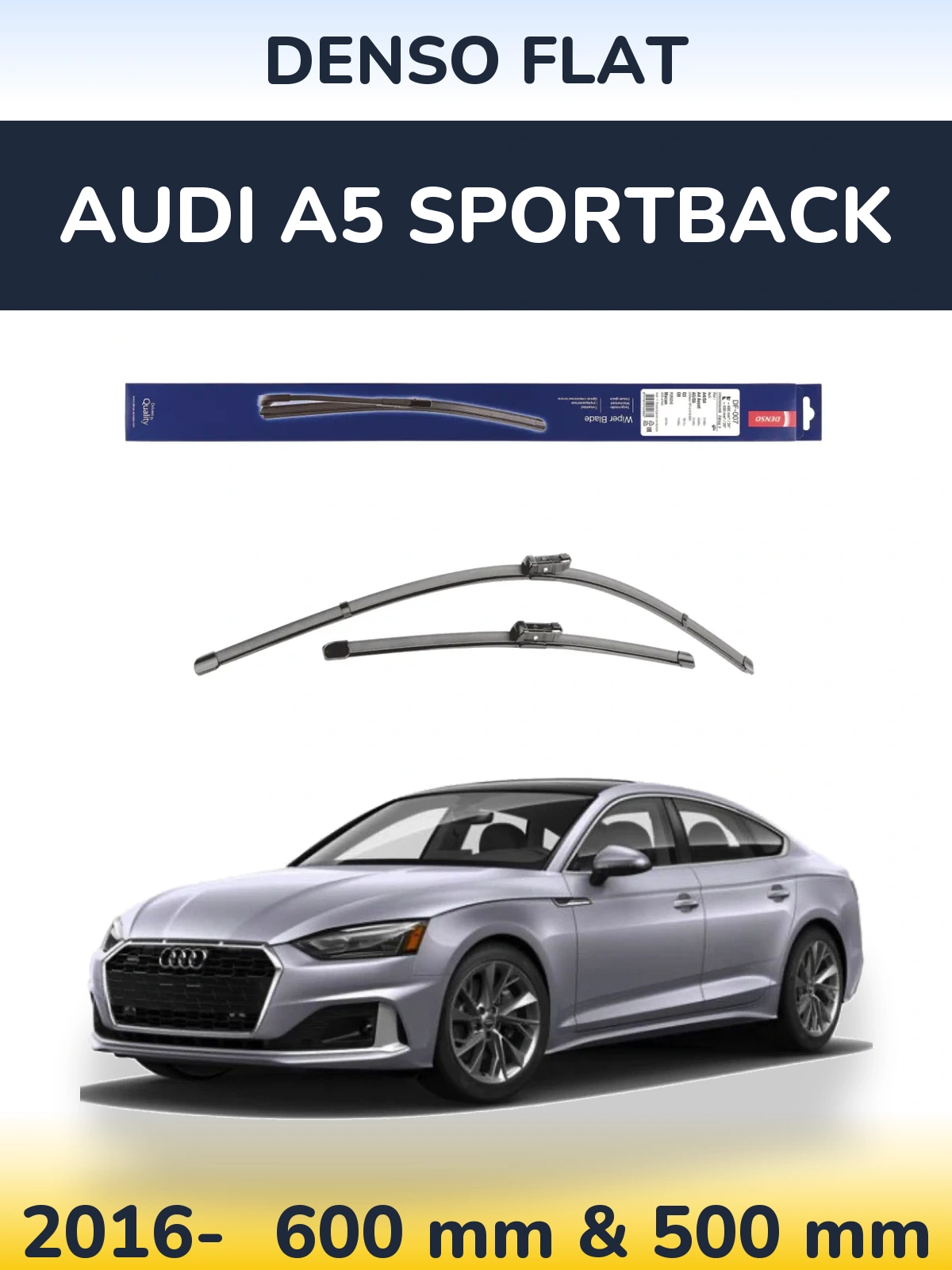Front wiper blade set Denso Flat 600 & 500 mm for Audi A5 Sportback 2016-2026