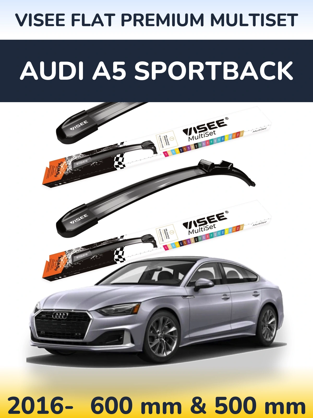 Front wiper blade set VISEE FLAT PREMIUM MultiSet 600 & 500 mm for Audi A5 Sportback 2016-2026